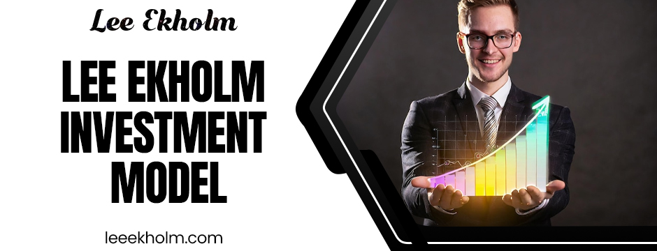 Lee Ekholm Investment Model
